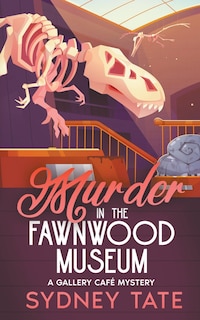 Front cover_Murder in the Fawnwood Museum