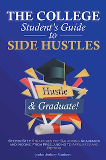 Couverture_The College Student's Guide to Side Hustles
