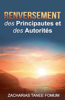 Front cover_Renversement des Principautés et des Autorités