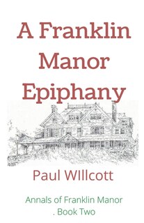 Front cover_A Franklin Manor Epiphany