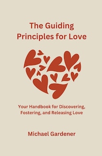 Couverture_The Guiding Principles for Love