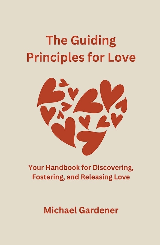 Couverture_The Guiding Principles for Love