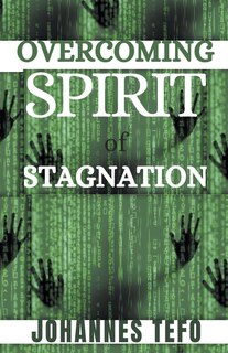 Front cover_Overcoming Spirit Of Stagnation