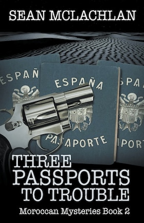 Three Passports to Trouble