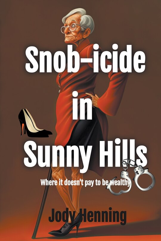 Snob-icide in Sunny Hills