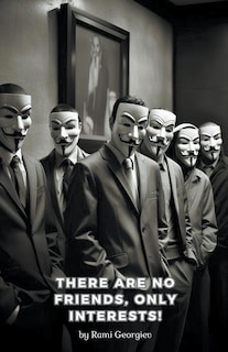 Couverture_There are no friends, only interests!