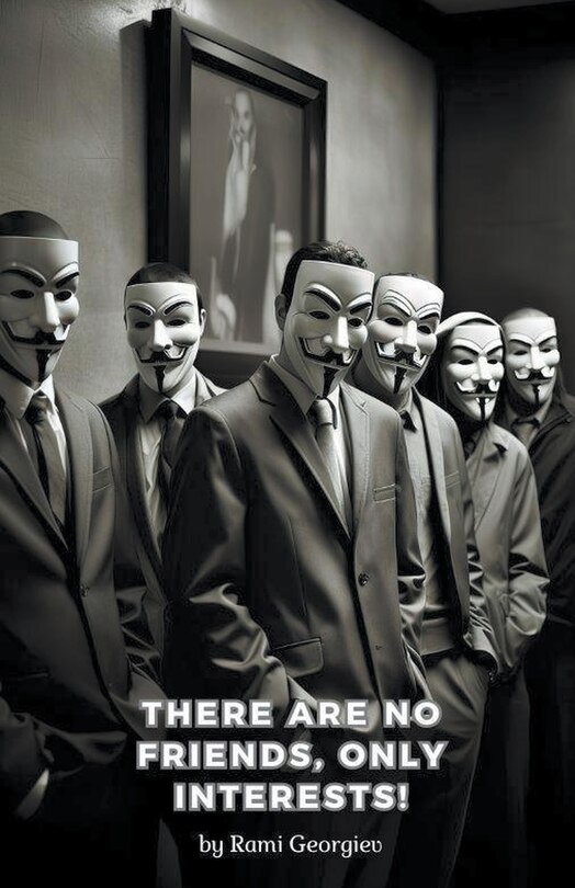 Couverture_There are no friends, only interests!