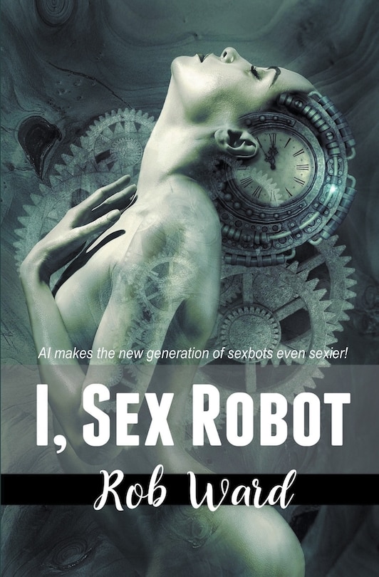 Couverture_I, Sex Robot