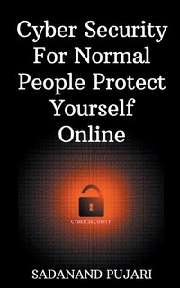 Couverture_Cyber Security For Normal People Protect Yourself Online