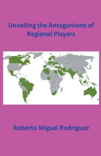 Couverture_Unveiling the Antagonisms of Regional Powers