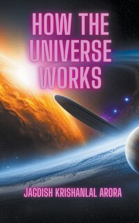Front cover_How the Universe Works