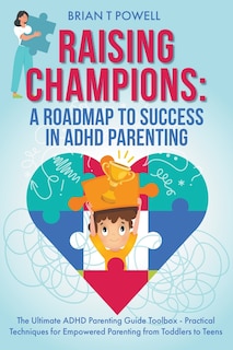 Front cover_A Roadmap To Success in ADHD Parenting