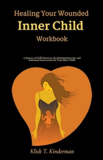 Couverture_Healing Your Wounded Inner Child Workbook