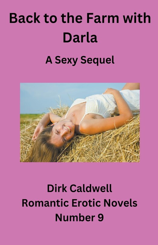 Back to the Farm with Darla - A Sexy Sequel