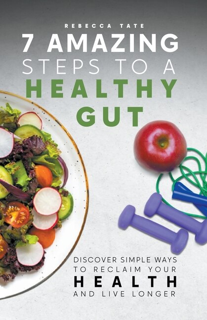 Front cover_7 Amazing Steps To A Healthy Gut