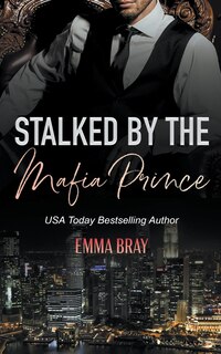 Couverture_Stalked by the Mafia Prince
