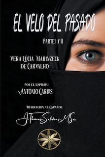 Front cover_El Velo del Pasado. Parte I y II