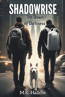 Front cover_Shadowrise. The Dawn of Darkness