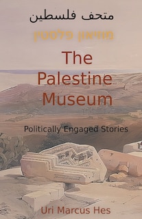 Front cover_The Palestine Museum