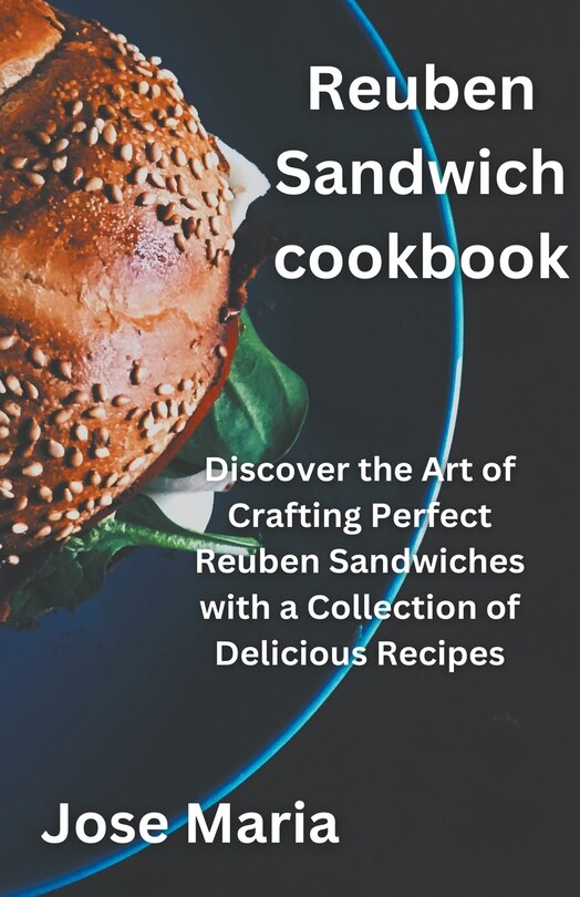 Front cover_Reuben Sandwich cookbook