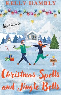 Front cover_Christmas Spells and Jingle Bells