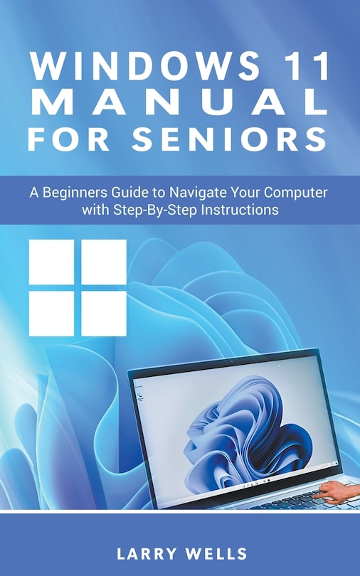 Couverture_Windows 11 Manual For Seniors