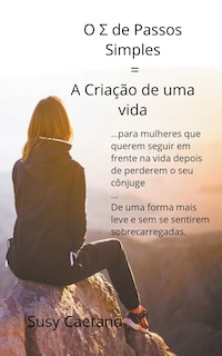 Front cover_O Σ de Passos Simples = A Criação de uma Vida