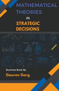 Front cover_Mathematical Theories in Strategic Decisions