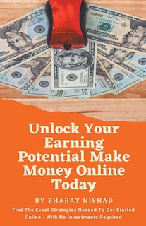 Couverture_Unlock Your Earning Potential Make Money Online Today