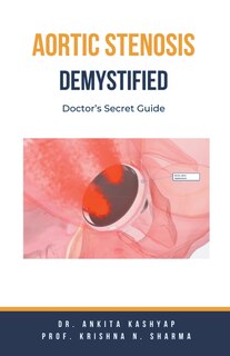 Front cover_Aortic Stenosis Demystified