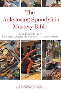Couverture_The Ankylosing Spondylitis Mastery Bible