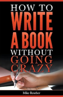 Front cover_How to Write a Book Without Going Crazy