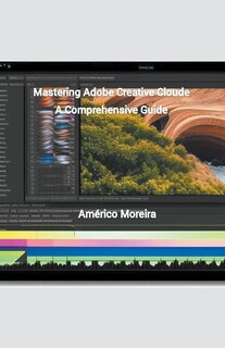 Front cover_Mastering Adobe Creative Cloud