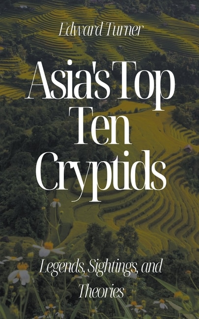 Couverture_Asia's Top Ten Cryptids