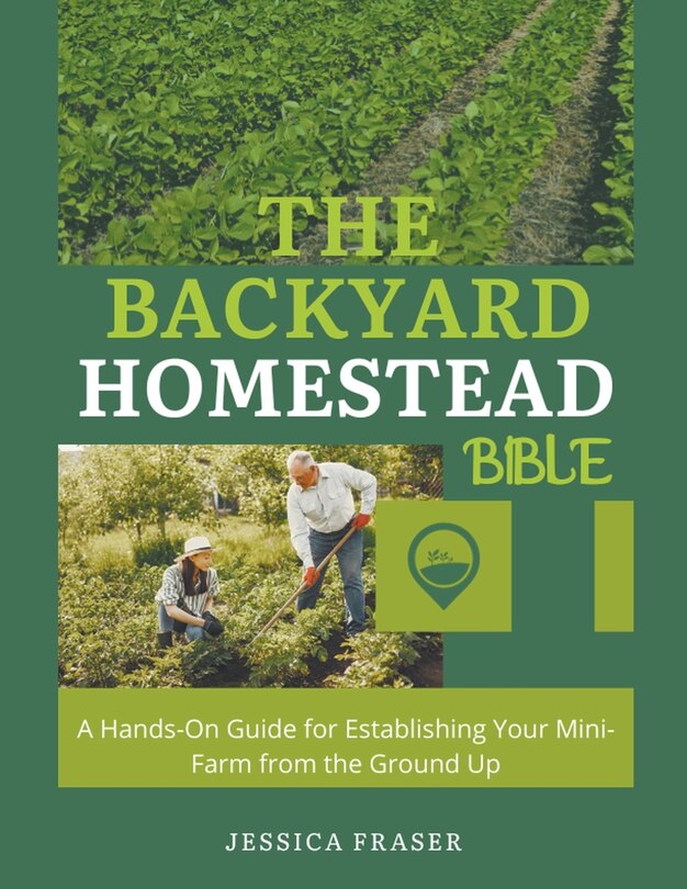 Front cover_The Backyard Homestead Bible
