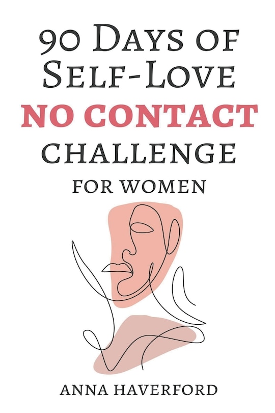 90 Days of Self-Love: No Contact Challenge for Women