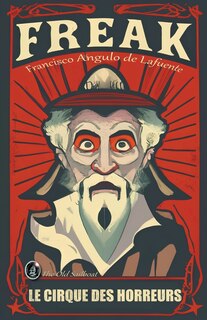 Couverture_Freak - Le Cirque des Horreurs