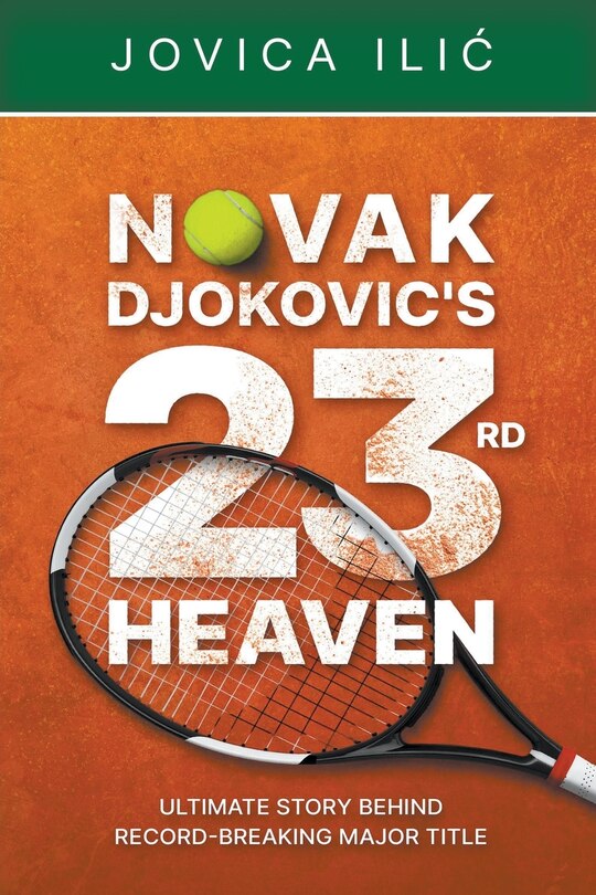 Front cover_Novak Djokovic's 23rd Heaven