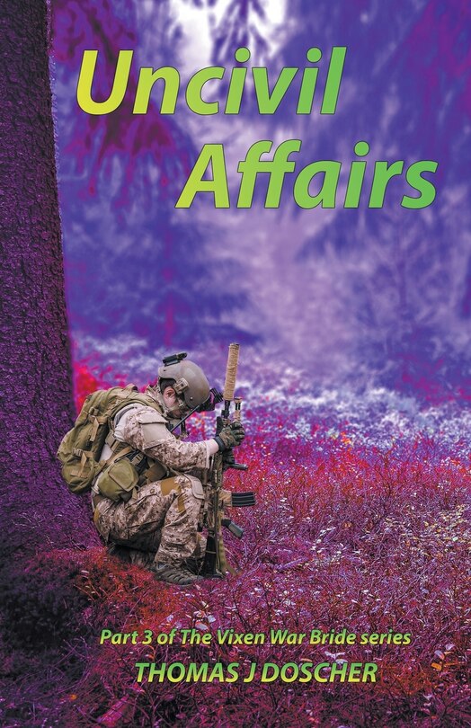 Couverture_Uncivil Affairs - Part 3 of The Vixen War Bride Series
