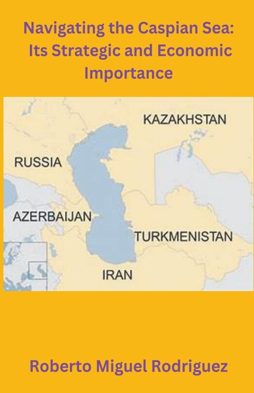 Couverture_Navigating the Caspian Sea