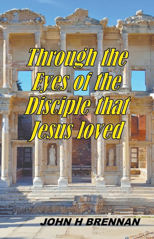 Couverture_Through the Eyes of the Disciple Jesus Loved