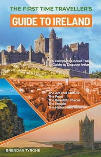 Front cover_The First Time Traveller's Guide to Ireland