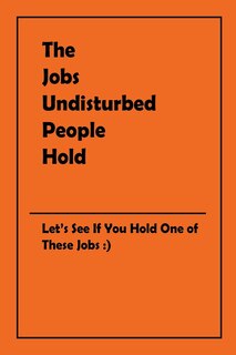 Front cover_The Jobs Undisturbed People Hold
