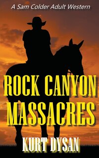 Front cover_Rock Canyon Massacres
