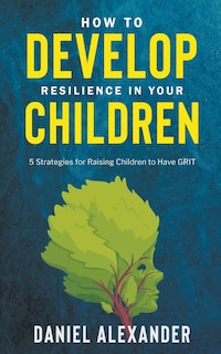 Couverture_How to Develop Resilience in your Children