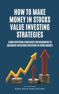 Couverture_How To Make Money In Stocks Value Investing Strategies