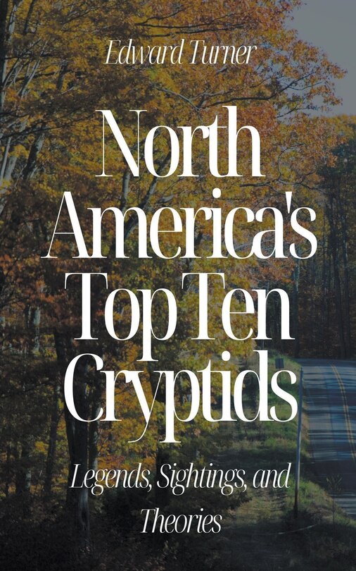 Couverture_North America's Top Ten Cryptids