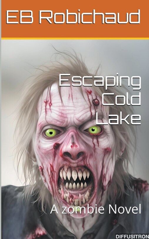 Front cover_Escaping Cold Lake