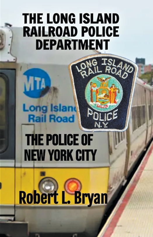 Front cover_The Long Island Railroad Police Department