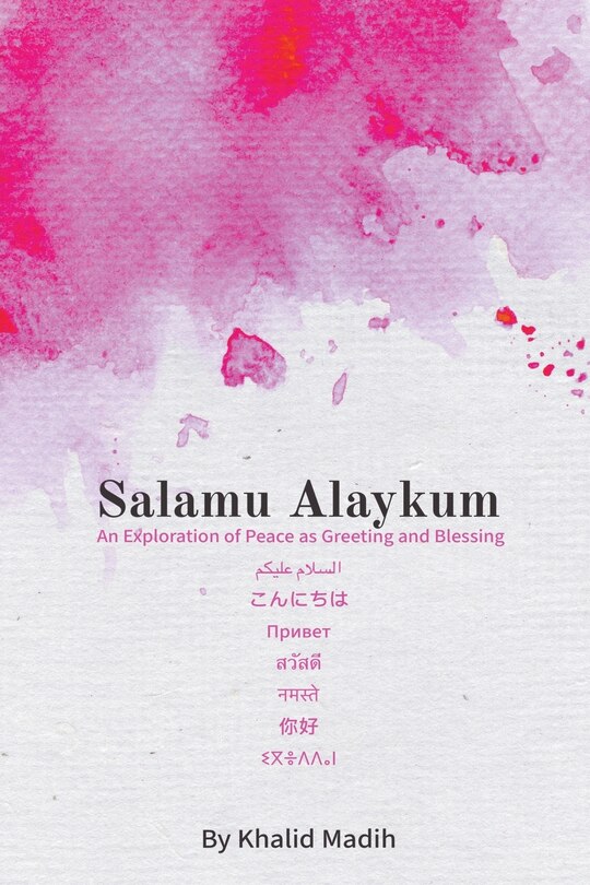 Front cover_Salamu Alaykum - An Exploration of Peace as Greeting and Blessing